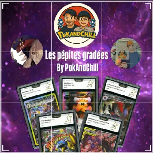 Les pépites gradées by PokAndChill