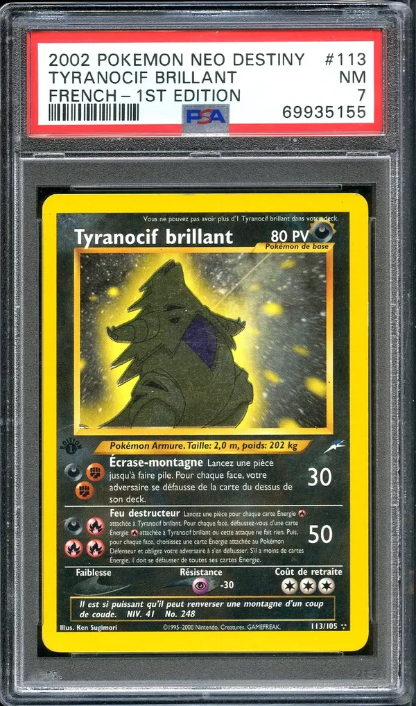PSA 7 Tyranocif Brillant