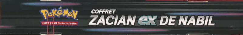 Coffret Zacian Ex de Nabil